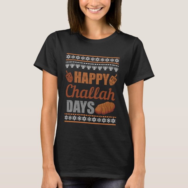 Camiseta Happy Challah Days Ugly Hanukkah Sweater Chanukah  (Frente)