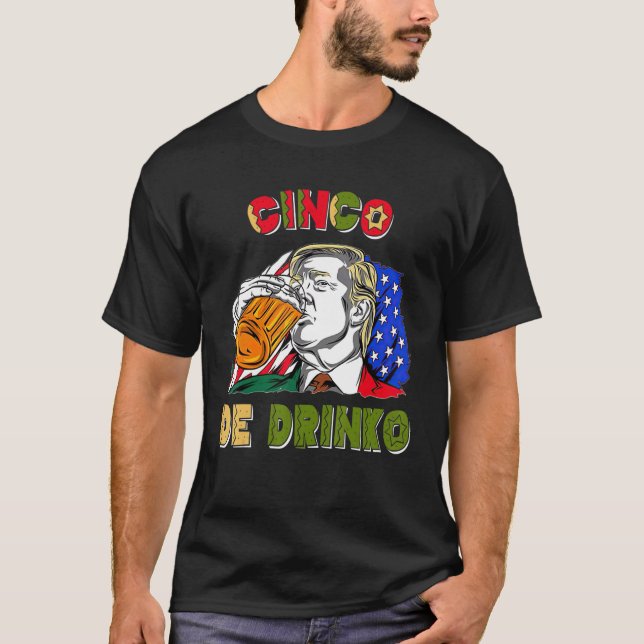 Camiseta Happy Cinco De Drinko Mexicano Cinco De Mayo Beink (Frente)