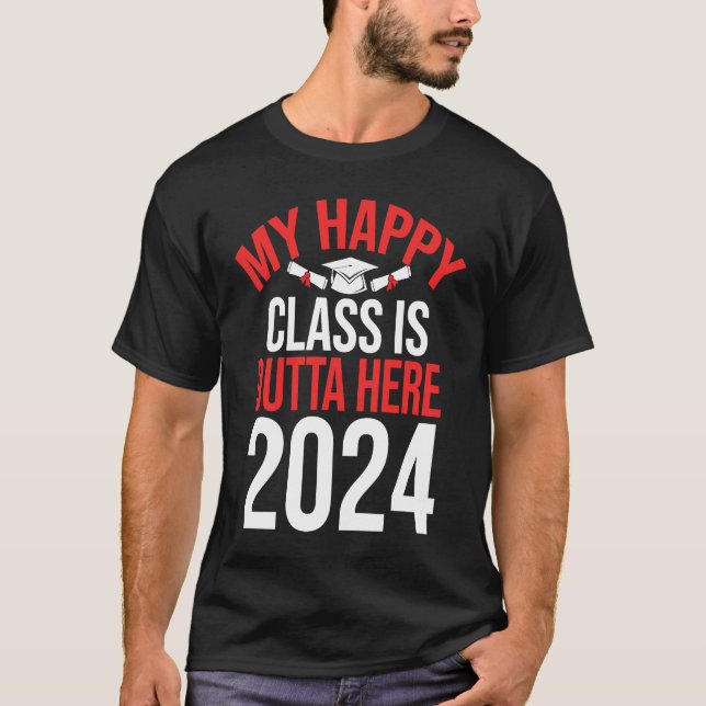 Camiseta Happy Class Is Outta Here 2024 Senior 24 Class of  (Frente)