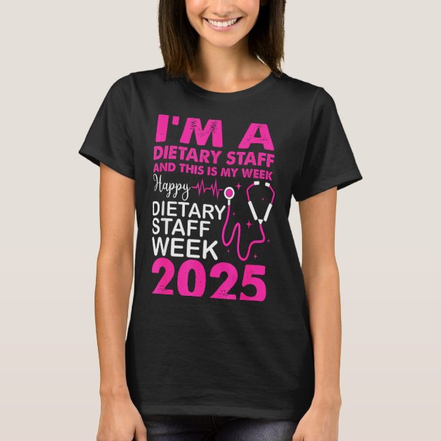Camiseta Happy Dietary Staff Week 2025 Dietary Staffs Day  (Frente)
