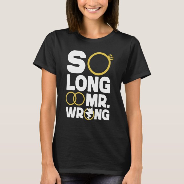 Camiseta Happy Divorce Party So Long Mr  Wrong (Frente)