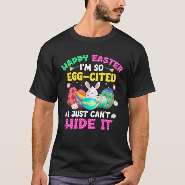 Camiseta Happy Easter I m So Egg Cited Bunny Easter Day Tod (Frente)