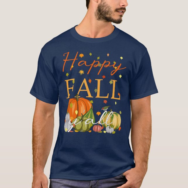Camiseta Happy Fall YAll Funny Pumpkin Autumn Leaves Thanks (Frente)