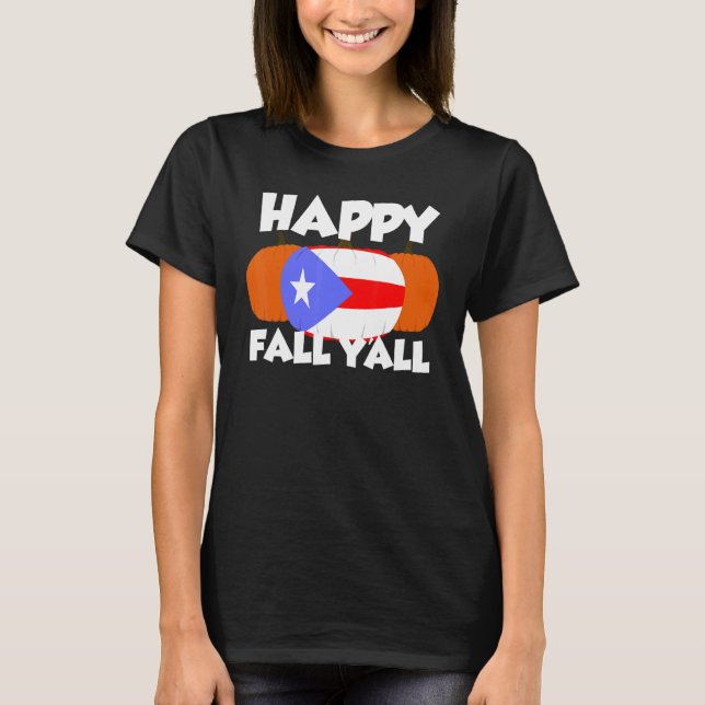 Camiseta Happy Fall Y'all Thanksgiving Pumpkin Puertorico 2 (Frente)