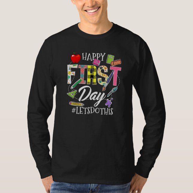 Camiseta Happy First Day Let's Do This Welcome Back To Scho (Frente)