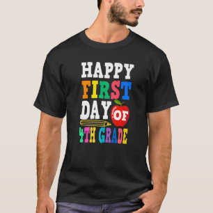 Camiseta Happy First Day Of 4th Grade School Teacher Studen