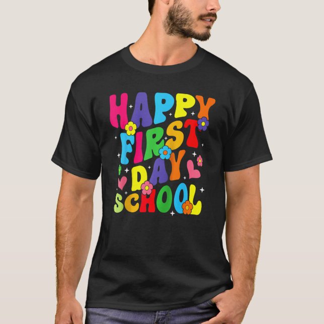 Camiseta Happy First Day Of School Back To School For Teach (Frente)