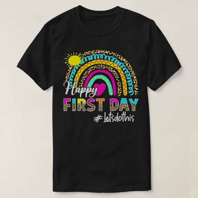 Camiseta Happy First Day Of School Lets Do This Back To Sch (Frente do Design)