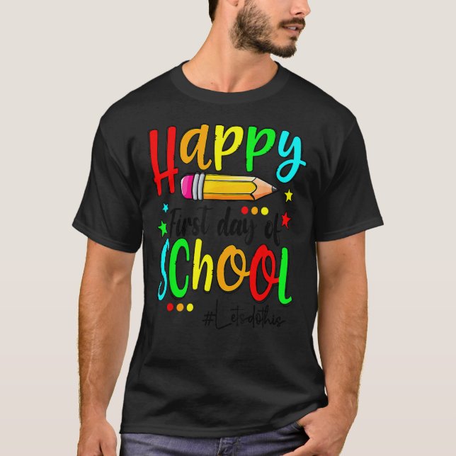 Camiseta Happy First Day Of School Teacher Back To School B (Frente)