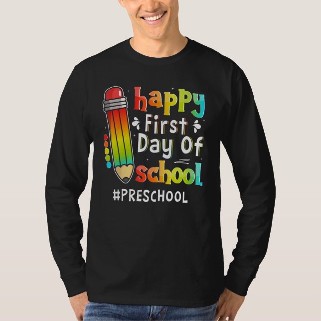Camiseta Happy First Day Of School Teacher Preschool Back T (Frente)