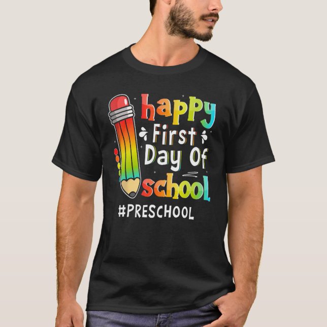 Camiseta Happy First Day Of School Teacher Preschool Back T (Frente)