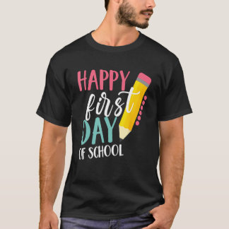 Camiseta Happy First Day Of School Teachers Women Student B