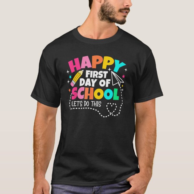 Camiseta Happy First Day Of School Teachers Women Student B (Frente)