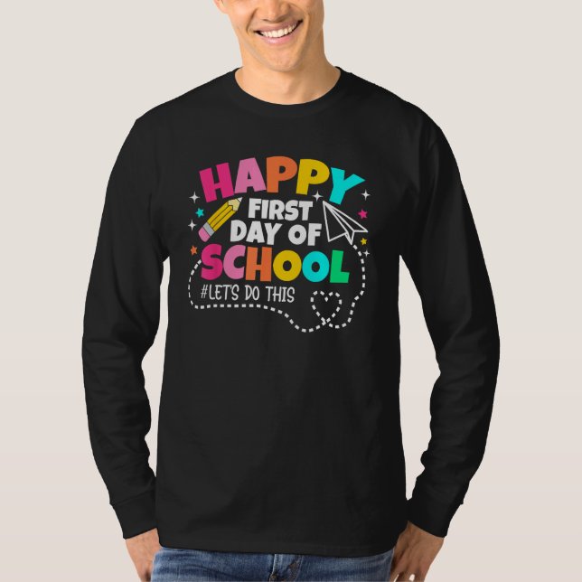 Camiseta Happy First Day Of School Teachers Women Student B (Frente)