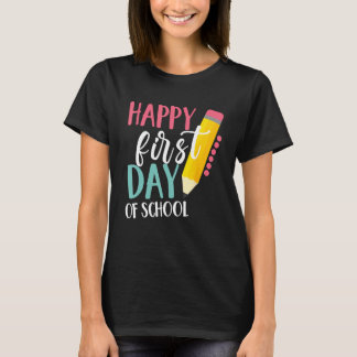 Camiseta Happy First Day Of School Teachers Women Student B
