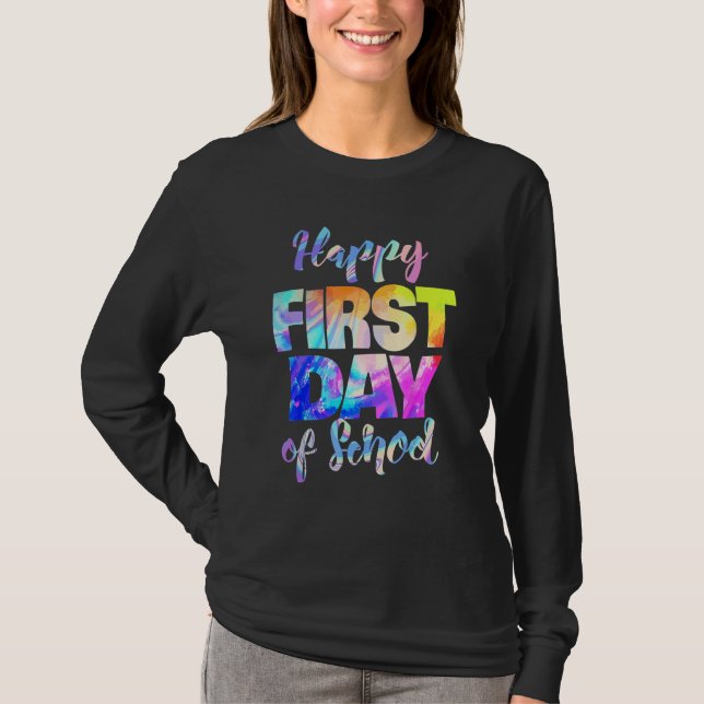Camiseta Happy First Day Of School Tie Dye Students And Tea (Frente)