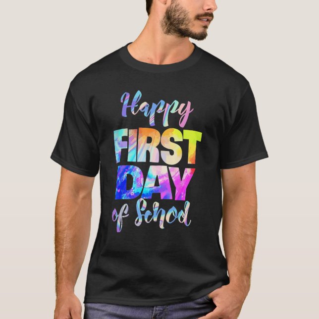 Camiseta Happy First Day Of School Tie Dye Students And Tea (Frente)