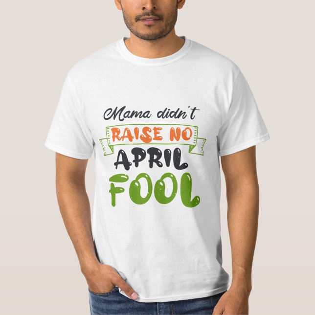 Camiseta Happy Fools Day (Frente)