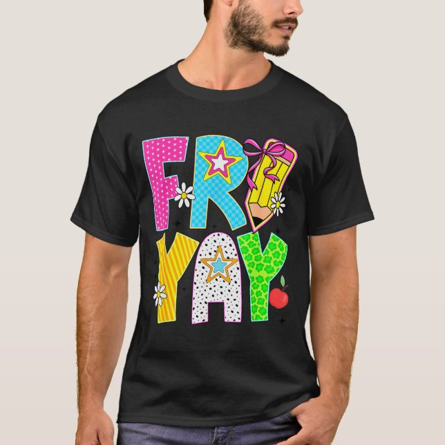 Camiseta Happy Fri-yay Teacher Fry Yay Friday Weekend Cute  (Frente)