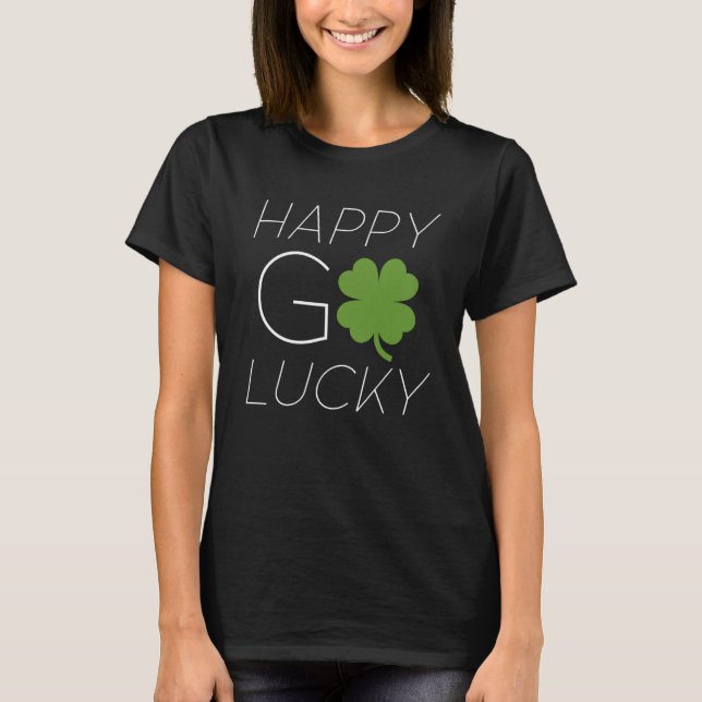 Camiseta Happy Go Lucky Dia de São Patrício Shamrock (Frente)