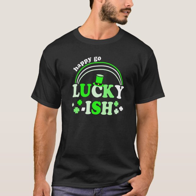 Camiseta Happy Go Lucky Ish St Patricks Day Design For Part (Frente)