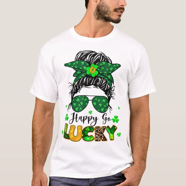 Camiseta Happy Go Lucky Mensagem Bun Shamrock Dia de São Pa (Frente)