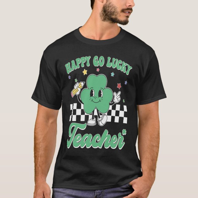 Camiseta Happy Go Lucky Teacher Retro Groovy Teacher St Pat (Frente)