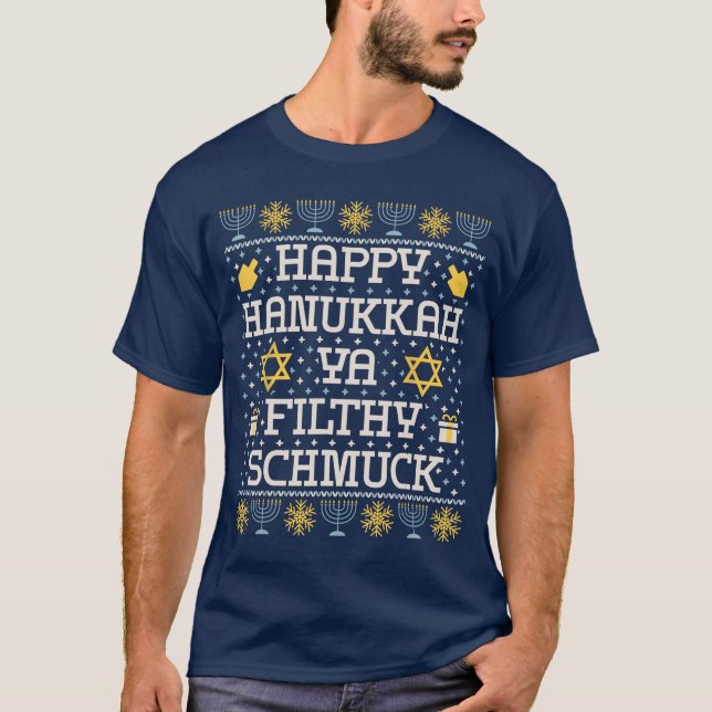 Camiseta Happy Hanukkah Ya Filthy Schmuck Funny Hanukkah Id (Frente)