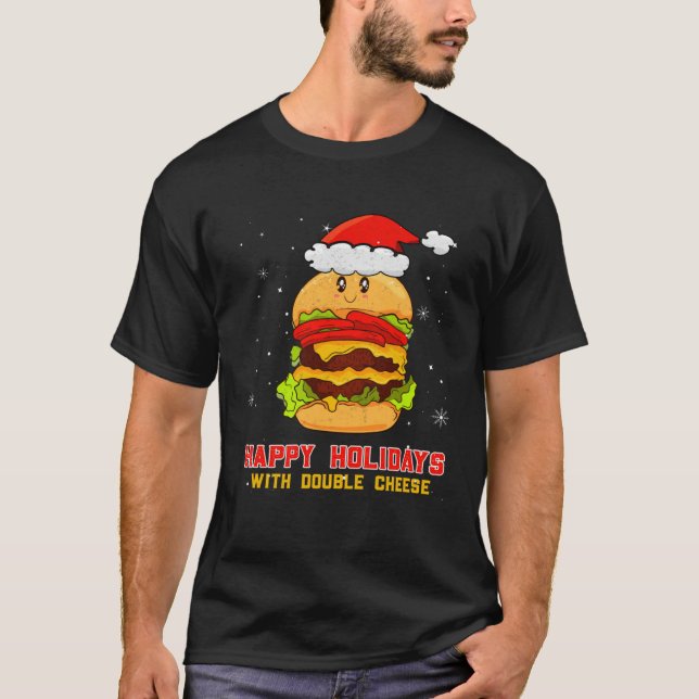 Camiseta Happy Holidays With Double Cheese Christmas Cheese (Frente)