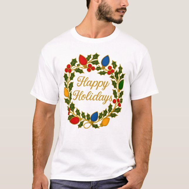 Camiseta Happy Holidays Wreath Christmas Lights and Holly (Frente)