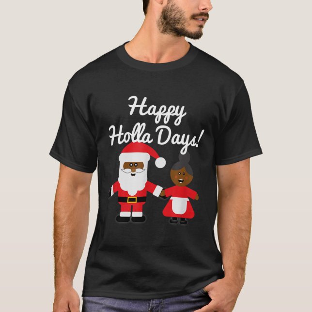 Camiseta Happy Holla Days Santa And Mrs Claus Black Christm (Frente)