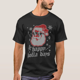 Camiseta Happy Holla Days Santa Claus Ugly