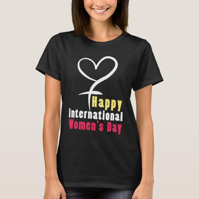 Camiseta Happy International Womens Day Love Feminist Femin (Frente)