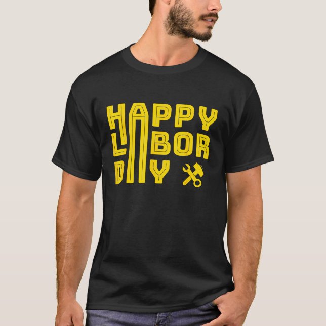 Camiseta Happy Labor Day  (Frente)