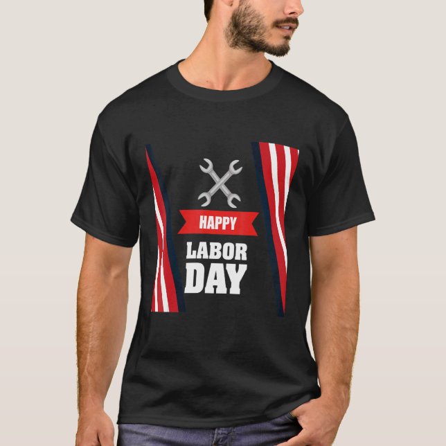 Camiseta Happy Labor Day America Workers Day  Labour Day  3 (Frente)
