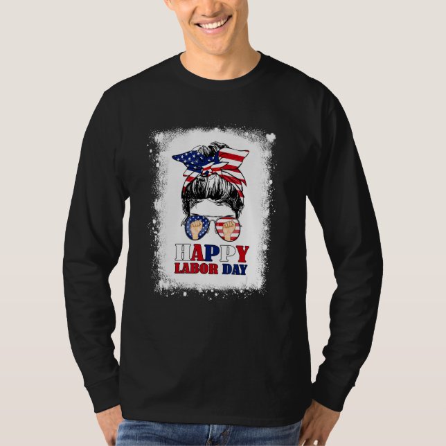 Camiseta Happy Labor Day Messy Bun Hair Bleached American F (Frente)