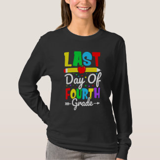 Camiseta Happy Last Day Of Fourth Grade for Teacher Student