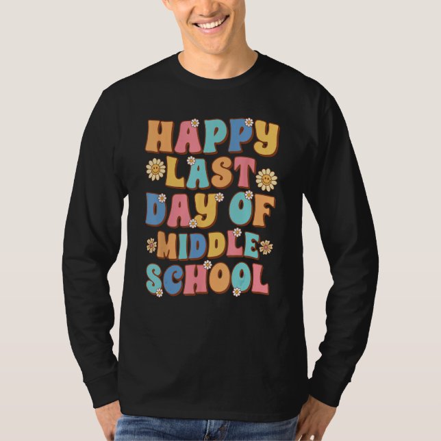 Camiseta Happy Last Day of Middle School Cute Groovy Middle (Frente)
