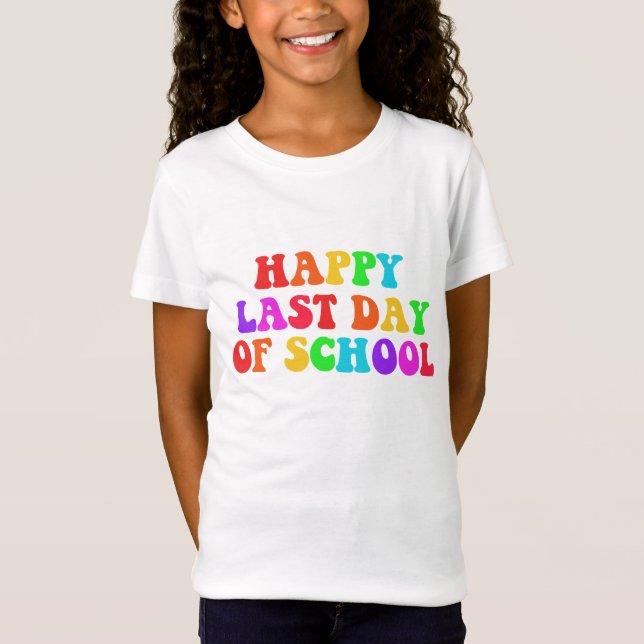 Camiseta Happy Last Day of School (Frente)