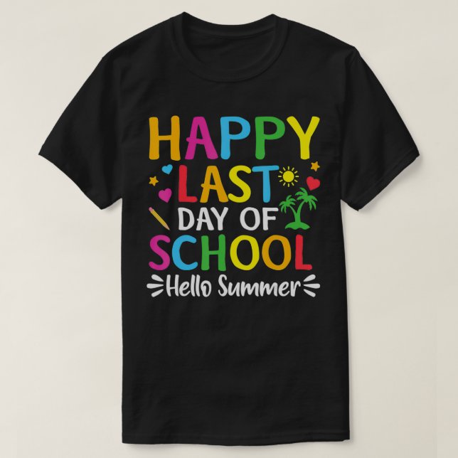 Camiseta Happy Last Day Of School  Hello Summer Teacher Stu (Frente do Design)