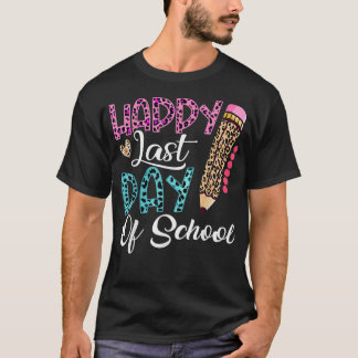 Camiseta Happy Last Day Of School  Kids Teacher Student Leo