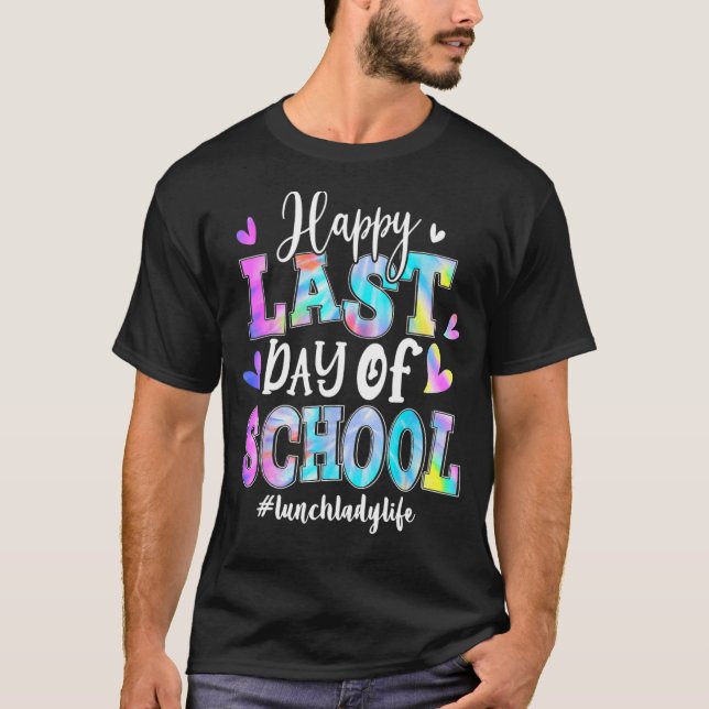 Camiseta Happy Last Day Of School Lunch Lady Life Hello Sum (Frente)