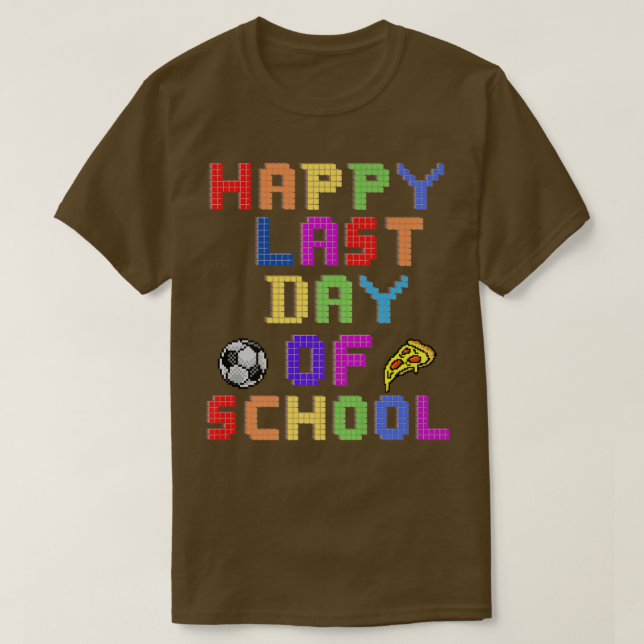 Camiseta Happy last day of school quote gift pizza ball  (Frente do Design)