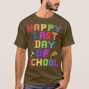 Camiseta Happy last day of school quote gift pizza ball 