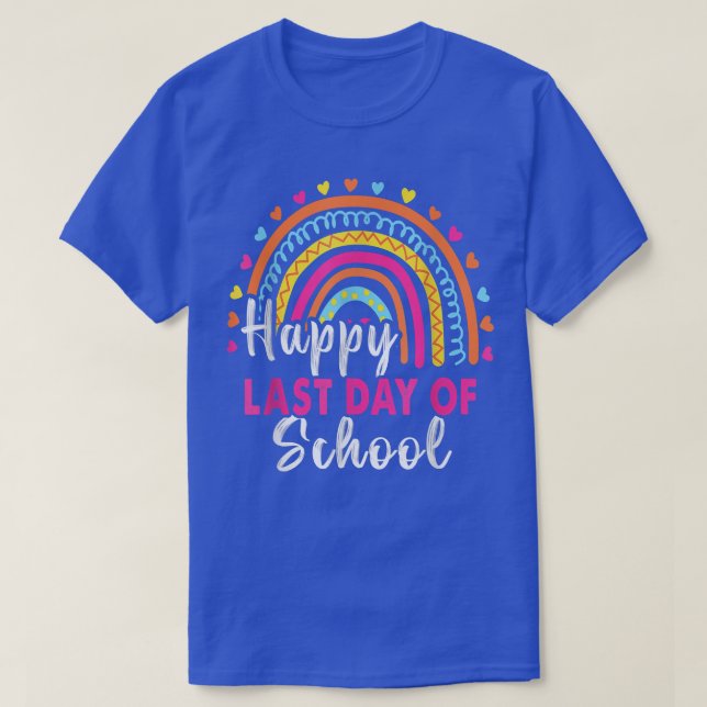 Camiseta Happy Last Day of School Students And Teachers End (Frente do Design)