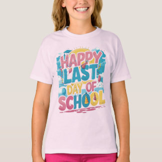 Camiseta “Happy last day of school” t-shirt