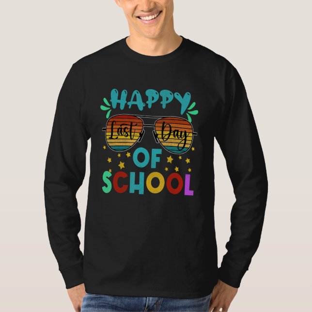 Camiseta Happy Last Day of School Teacher Student Graduatio (Frente)