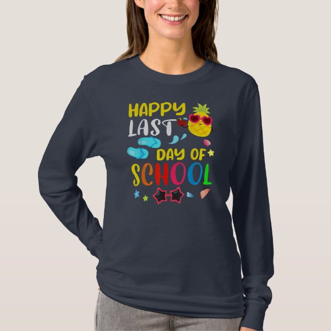 Camiseta Happy Last Day Of School Teacher Student Summer  (Frente)