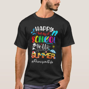 Camiseta Happy Last Day School Hello Summer Principal Li