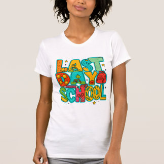 Camiseta Happy last of day school shirt|We out teacher